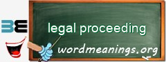 WordMeaning blackboard for legal proceeding